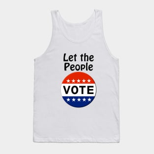 Let the People VOTE! Tank Top